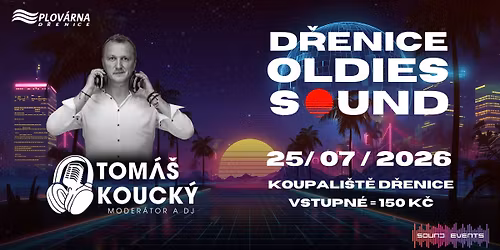 D\u0159enice Oldies SOUND 2026 - Tom\u00e1\u0161 Kouck\u00fd 