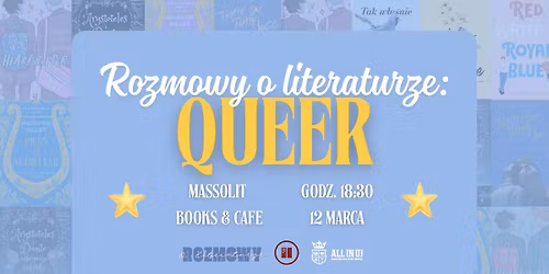 Rozmowy o literaturze: literatura queer \/\/ All In UJ