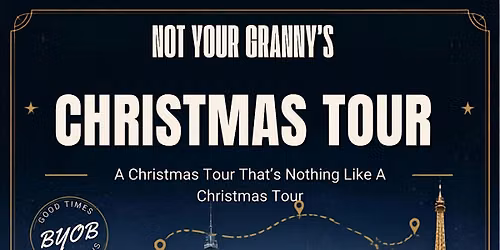 Not Your Granny\u2019s Christmas Tour