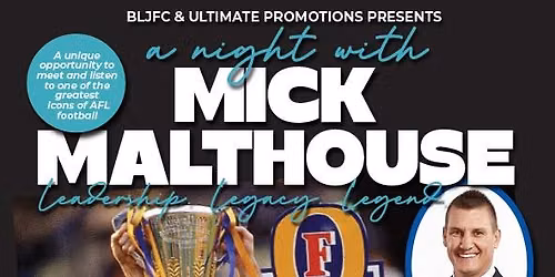 A NIGHT WITH MICK MALTHOUSE