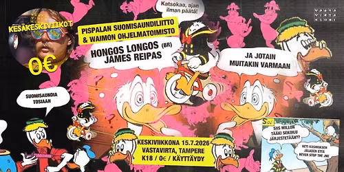 Pispalan suomisaundiliitto ja Waimon ohjelmatoimisto: Hongos Longos(BR), James Reipas +tba! 