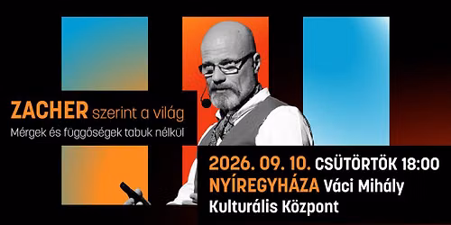 Zacher szerint a világ -Mérgek és függőségek tabuk nélkül