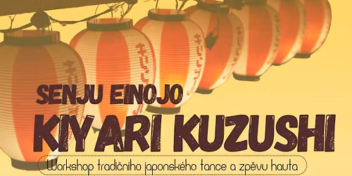 Kiyari Kuzushi: tradi\u010dn\u00ed tanec a zp\u011bv z Japonska