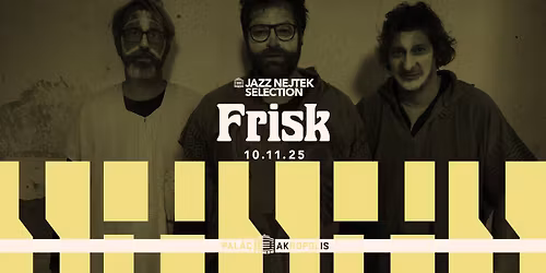Frisk | Jazz Nejtek Selection