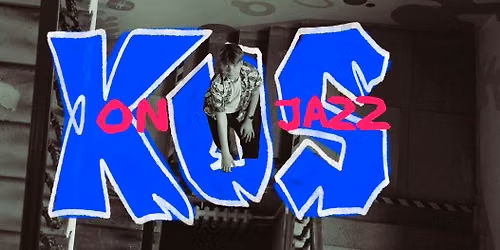 KUS on jazz? x Elleri Muusikakool