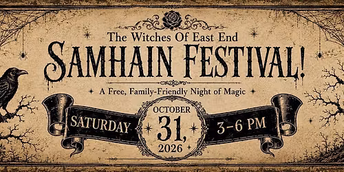 2nd Annual Witches of East End: Samhain Festival