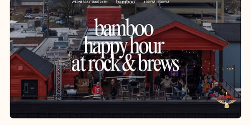 Bamboo Members Happy Hour at Rock & Brews
