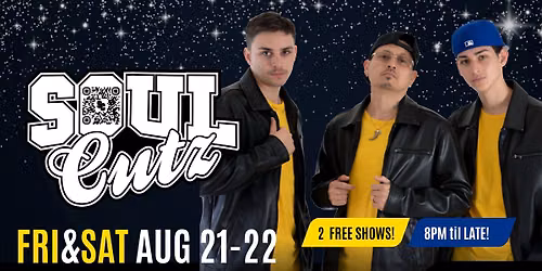 SoulCutz | August 21 & 22
