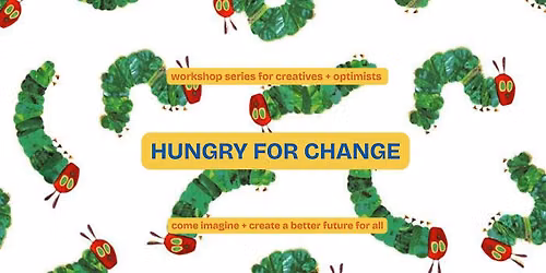 hungry for change: blueprints for the future