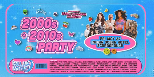 2000s + 2010s Party - Scarborough