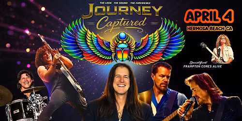Journey Captured & Frampton Comes Alive at Hermosa Saloon - April 4th