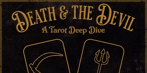 Death & the Devil: A Tarot Deep Dive