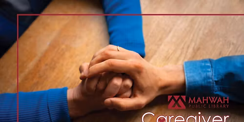 Caregiver Support Group Meeting at Mahwah Public Library