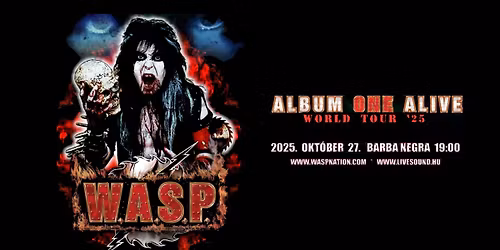 W.A.S.P. - Album One Alive 2025 - Budapest