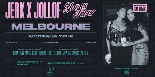 Jerk X Jollof (Melbourne) with Yours Truly Club \u2014 Fri 02 Oct at The Emerson