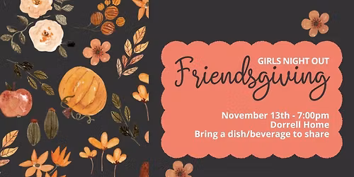 Girls Night Out -- Friendsgiving