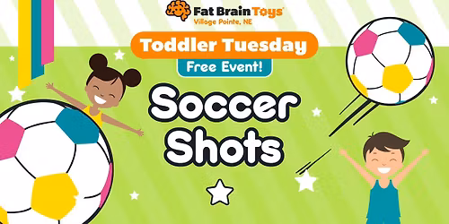 Toddler Tuesday- Soccer Shots!