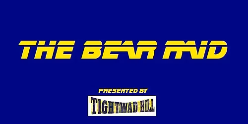 The Bear Raid presented by Tightwad Hill - Show #57