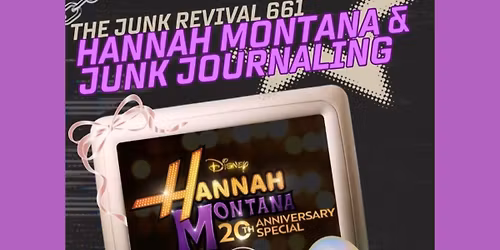 Hannah Montana Junk Journal Night 