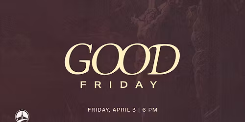 Good Friday Service at Pisgah Baptist Church