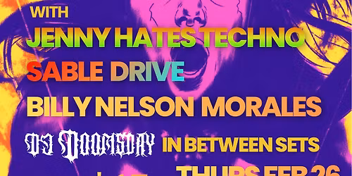 Jenny Hates Techno Sable Drive and Billy Nelson Morales and DJ Doomsday at The Artemis