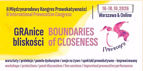 II Mi\u0119dzynarodowy Kongres Prowokatywno\u015bci \/ II International Provocative Congress