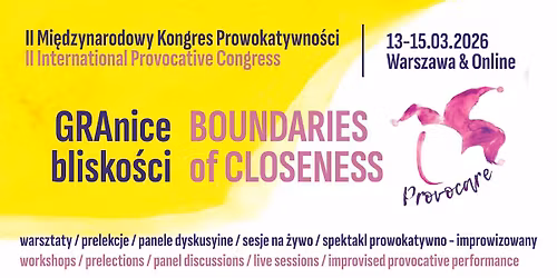II Mi\u0119dzynarodowy Kongres Prowokatywno\u015bci \/ II International Provocative Congress