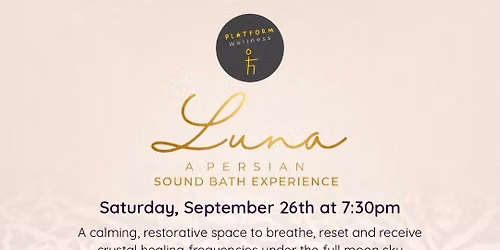LUNA | A Persian Sound Bath Experience