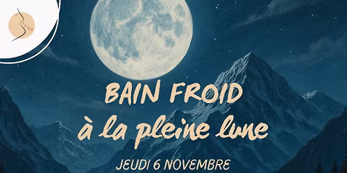 BAIN FROID \u00c0 LA PLEINE LUNE