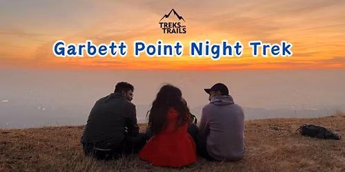 Garbett Point Night Trek