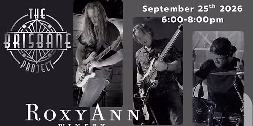 The Brisbane Project - RoxyAnn Winery