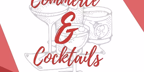 Commerce & Cocktails