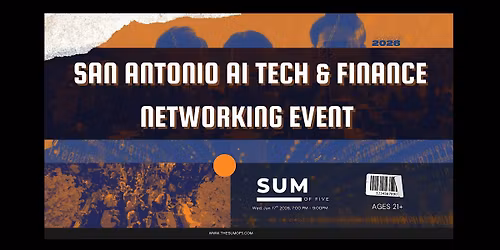 San Antonio AI Tech & Finance Networking Event