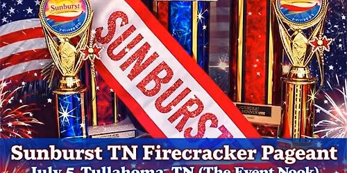 TN - Tullahoma Pageant (Firecracker Theme)