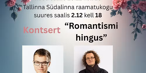Kontsert \u201cRomantismi hingus\u201d - Marten Altrov (klarnet) ja Karl Peterson (klaver)