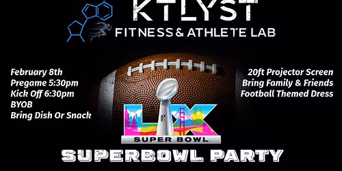 KTLYST Superbowl Party!