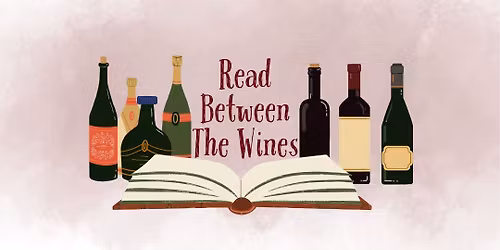 Read Between the Wines - Literary wine pairing