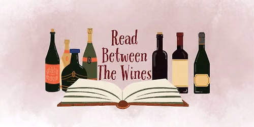 Read Between the Wines - Literary wine pairing