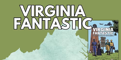Virginia Fantastic & Shenandoah Fantastic