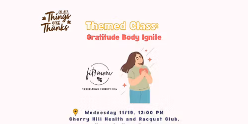 Themed Class: Gratitude Body Ignite