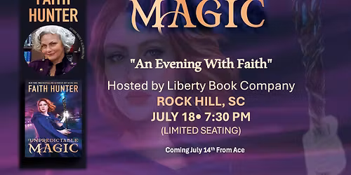 'Unpredictable Magic' & An Evening with Faith at Liberty Book Company