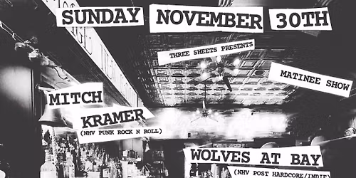 Sunday Punk Matinee Featuring: Mitch Kramer, Wolves at Bay & Salem Wolves 