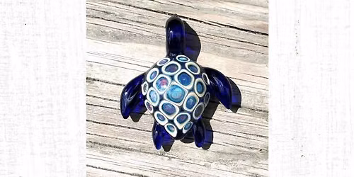 Flameworked Glass Sea Turtles - June 27