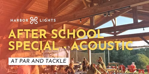 After School Special (Acoustic) at Par and Tackle
