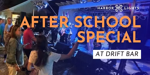 After School Special at Drift Bar