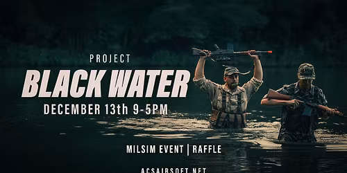 Project Black Water (Milsim)