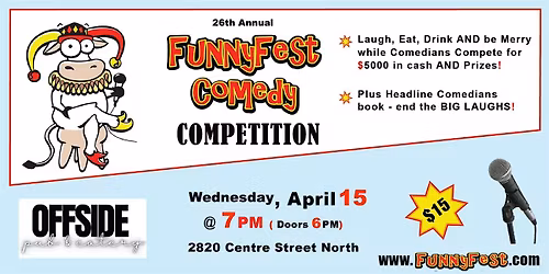 Wed. April 15 - FunnyFest COMEDY Competition - Laugh Battle to Win -Calgary