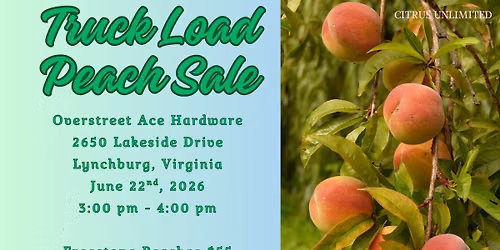 Peach Sale - Coming to Lynchburg, VA from 3:00 - 4:00 pm at Overstreet Ace Hardware