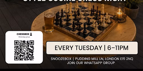 CHESSBOX - Weekly Chess Club & Social Night | Every Tuesday | Stratford