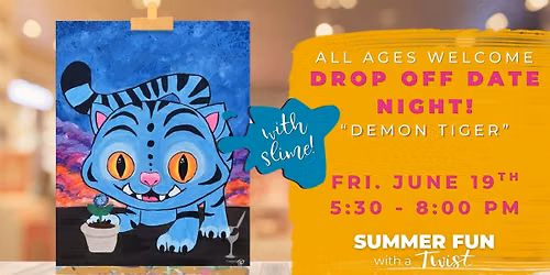Drop-Off Date Night! All Ages Painting Event